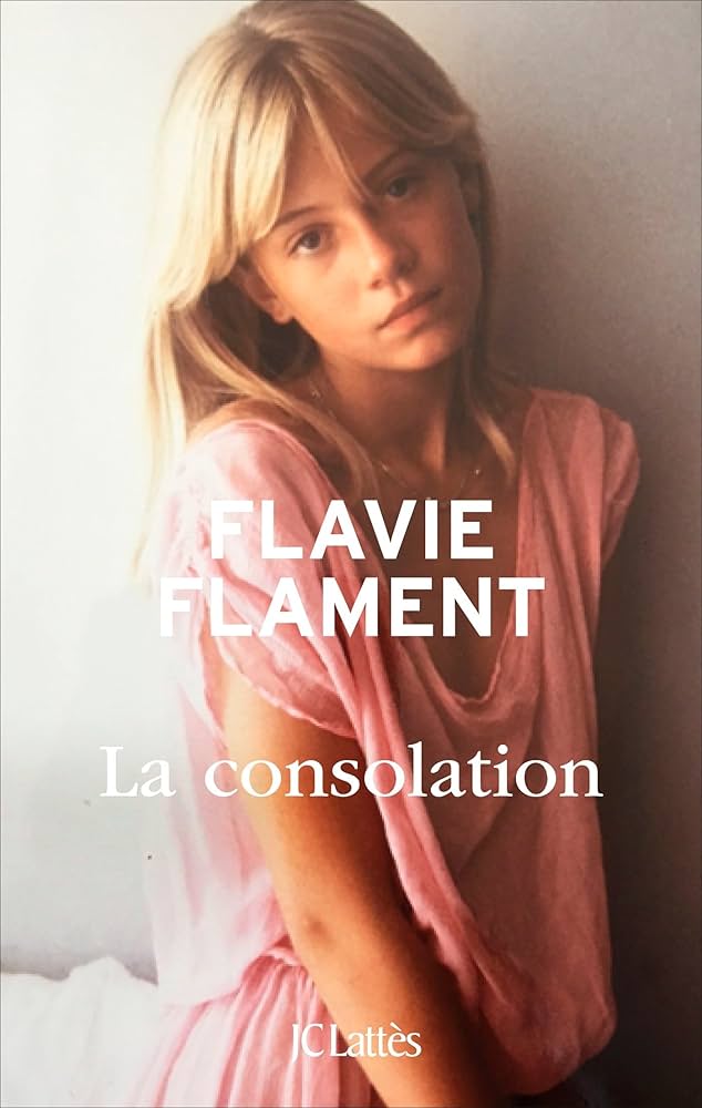 livre-flavie-flament-la-consolation